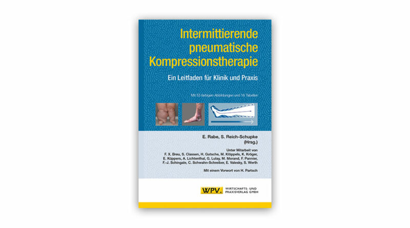 Der Leitfaden „Intermittierende pneumatische Kompressionstherapie" (IPK) für Klinik und Praxis wurde komplett neu aufgesetzt.