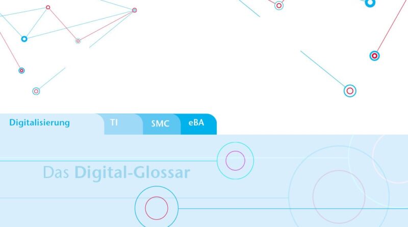 Im neuen OT-Glossar werden die wichtigsten Begriffe der Digitalisierung zusammengefasst.
